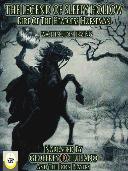 Title details for The Legend of Sleepy Hollow, Ride of the Headless Horseman by Washington Irving - Available